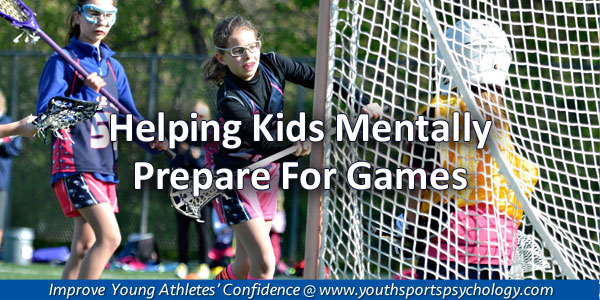 Get Kids Mentally Ready For Competing | Youth Sports Psychology